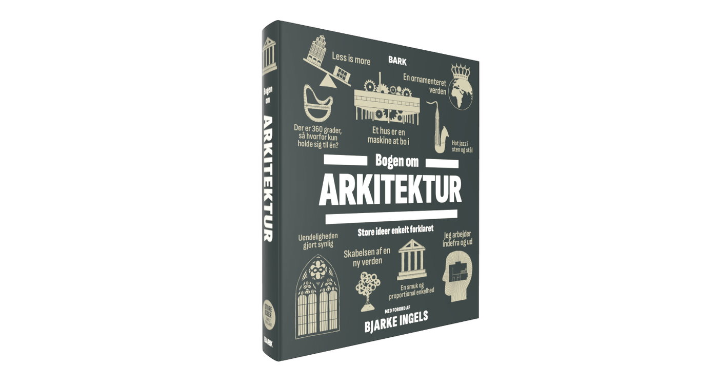 BJARKE INGELS CONTRIBUTES FOREWORD TO DANISH EDITION OF THE BOOK OF ARCHITECTURE | Bjarke Ingels Group